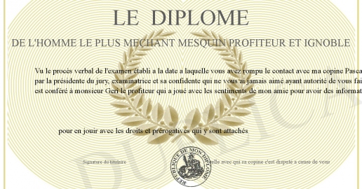 Mequwin Le DIPLOME DE L HOMME LE PLUS MECHANT MESQUIN PROFITEUR ET IGNOBLE