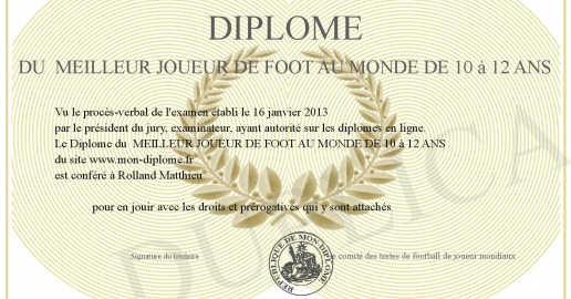 Diplome du MEILLEUR JOUEUR DE FOOT AU MONDE DE 10 a 12 ANS