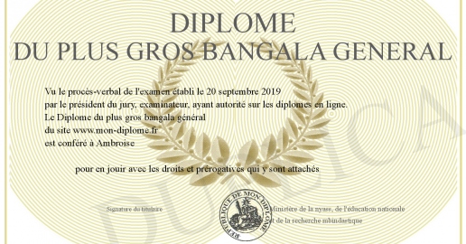 Diplome du plus gros bangala general